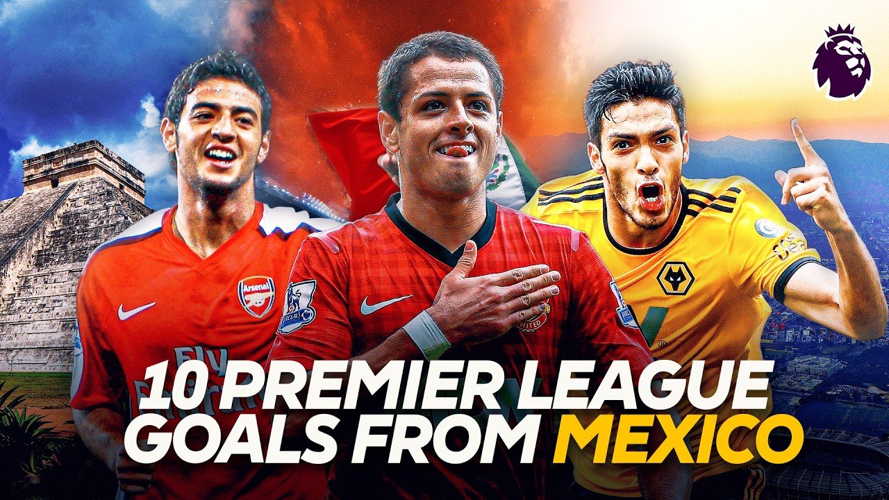 10 Great Premier League Goals Scored By Mexican Players