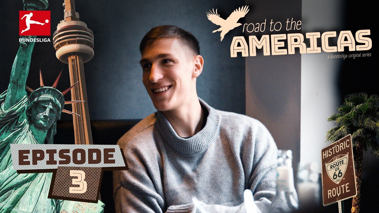 Bundesliga Original Series - Road To The Americas, Episode 3: Eyes on the Goal 👀
